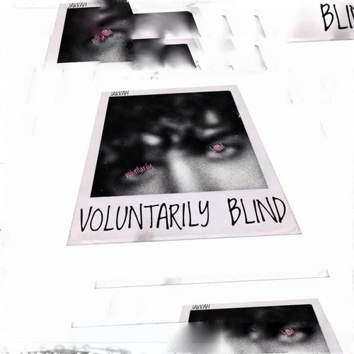 Voluntarily Blind