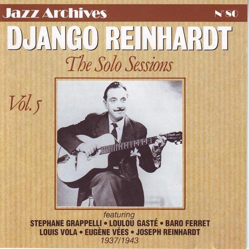 Django Solo Sessions, Vol. 5: 1937-1943 (Jazz Archives No. 80)