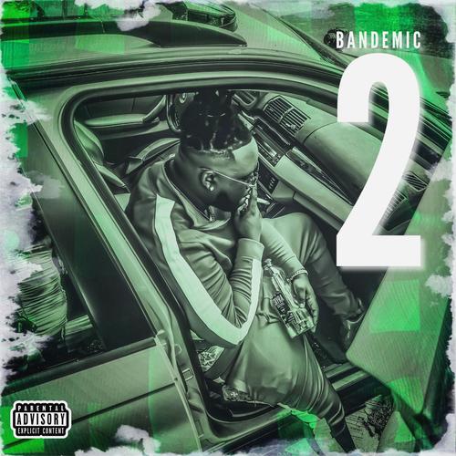 Bandemic 2 (Explicit)