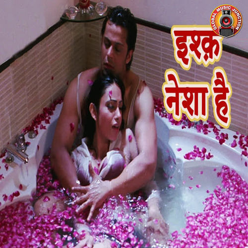 Ishq Nesha Hai - Single