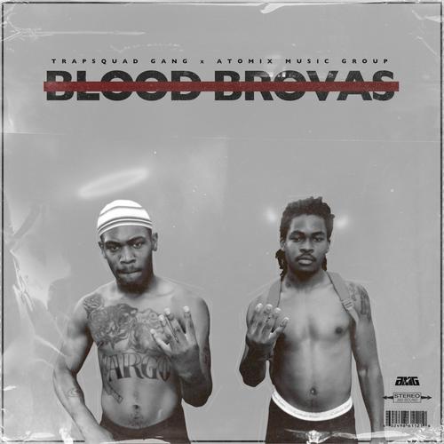 BLOOD BROVAS (Explicit)