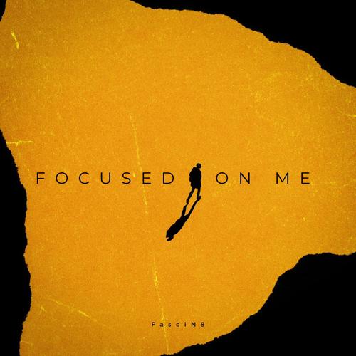 Focused On Me (Explicit)