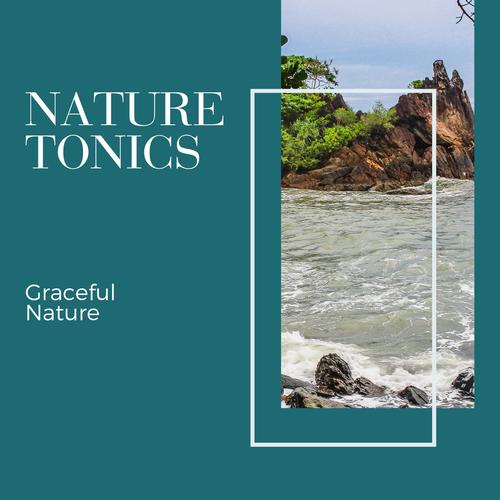 Nature Tonics - Graceful Nature