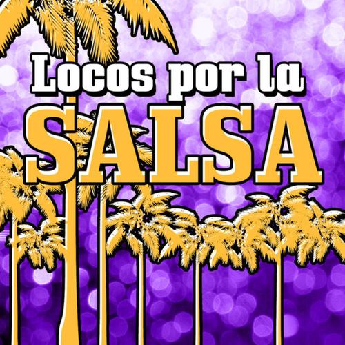 Locos por la Salsa