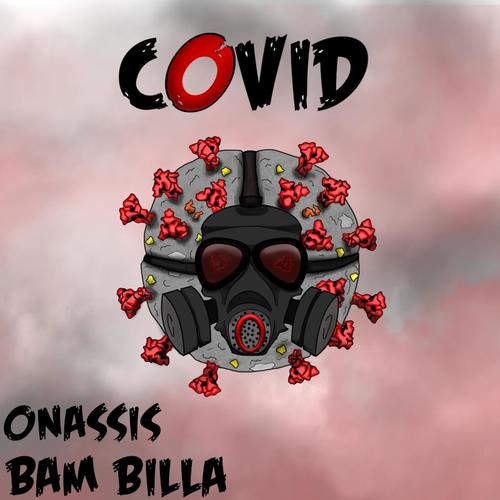 Covid (feat. Bam Billa) [Explicit]