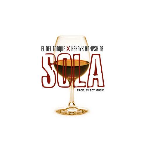 Sola (feat. Henryk Hampshire) [Explicit]