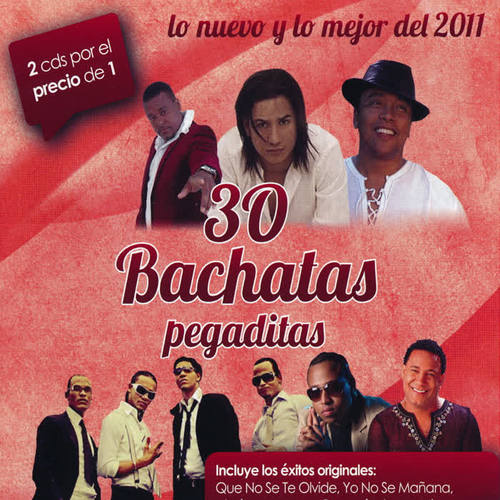 30 bachatas Pegaditas Lo nuevo y lo mejor 2011