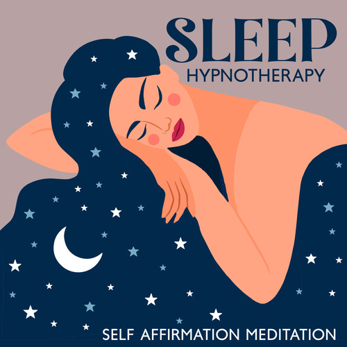 Sleep Hypnotherapy (Self Affirmation Meditation and Healing Relaxation)