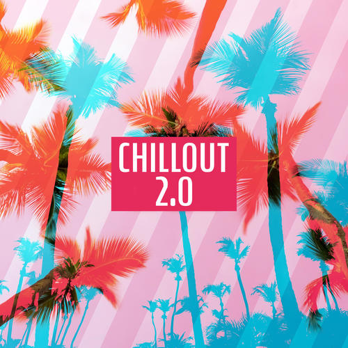 Chillout 2.0