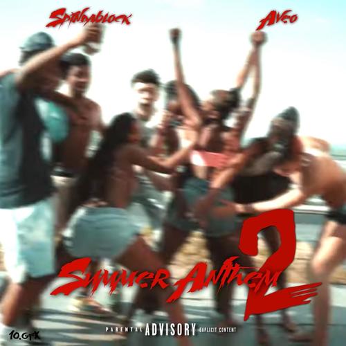 Summer Anthem 2 (feat. Aveo) [Explicit]