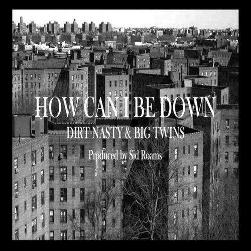 How Can I Be Down (Explicit)