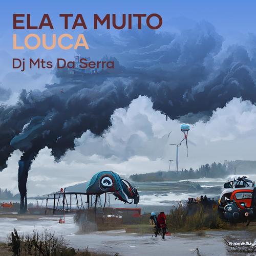 Ela Ta Muito Louca (Explicit)