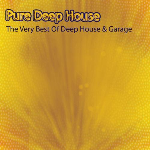 Pure Deep House (The Very Best of Deep House & Garage)