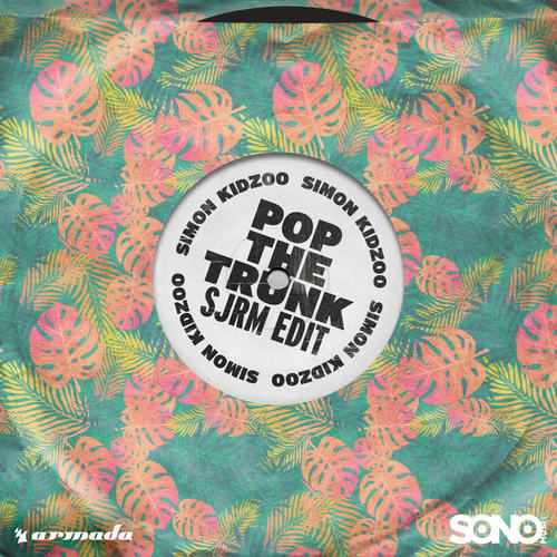 Pop The Trunk (SJRM Edit)