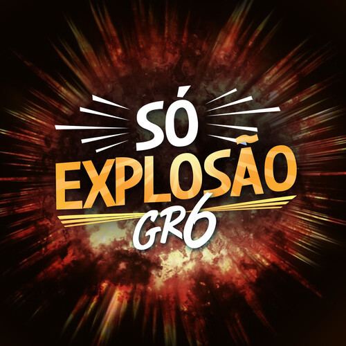 Só Explosão (Explicit)