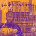 Gz With The Keys (feat. B.C. Of The Streetkingz & ZZ Tops) [Explicit]