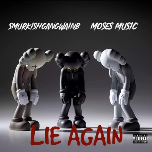 LIE AGAIN (feat. smurkishgangwainb) [Explicit]