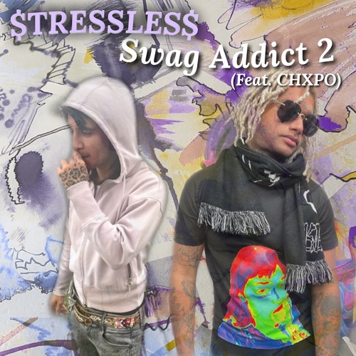 Swag Addict 2 (feat. CHXPO) [Explicit]