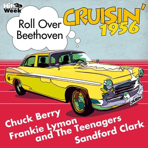 Roll Over Beethoven (Cruisin' 1956)