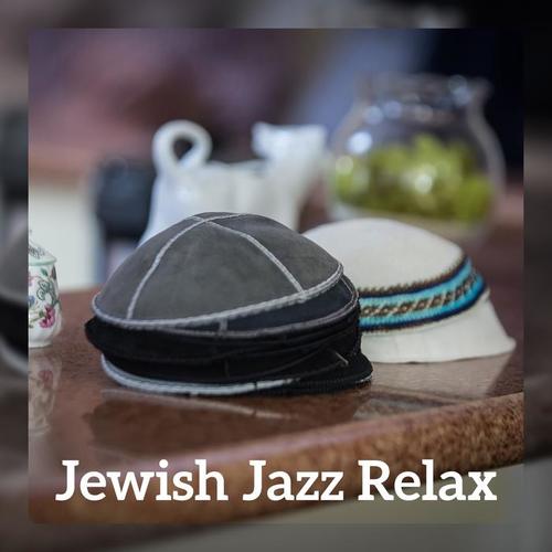 Jewish Jazz Relax - Instrumental Music, Jazz Background, Beautiful Music for Easy Listening, Smooth Lounge Jazz