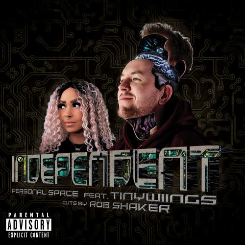 Independent (feat. tinywiings & Rob Shaker) [Explicit]