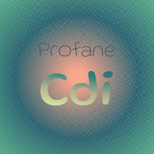 Profane Cdi