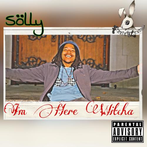 I'm Here Witcha (Explicit)