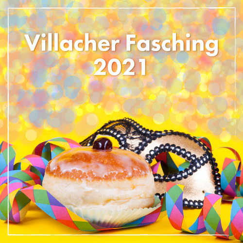 Villacher Fasching 2021 (Explicit)