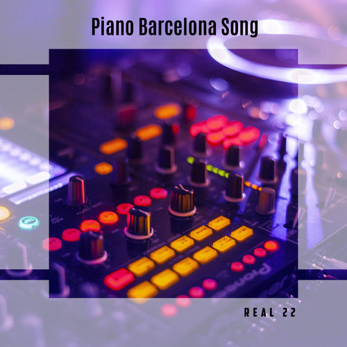 Piano Barcelona Song Real 22