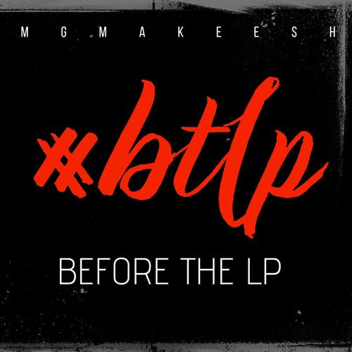 Before The Lp #BTLP (Explicit)