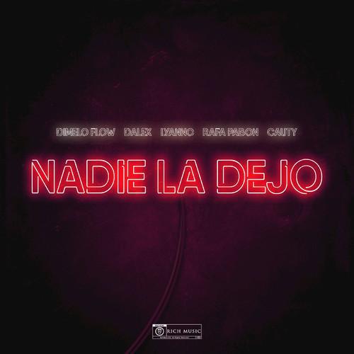 Nadie La Dejo