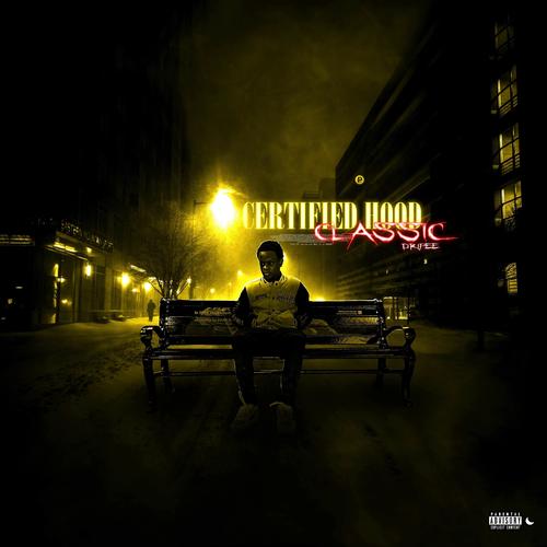 CERTIFIED HOOD CLASSIC (Explicit)