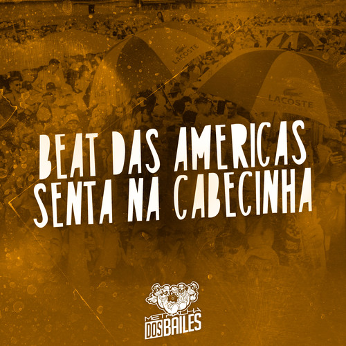 Beat das Americas / Senta na Cabecinha (Explicit)