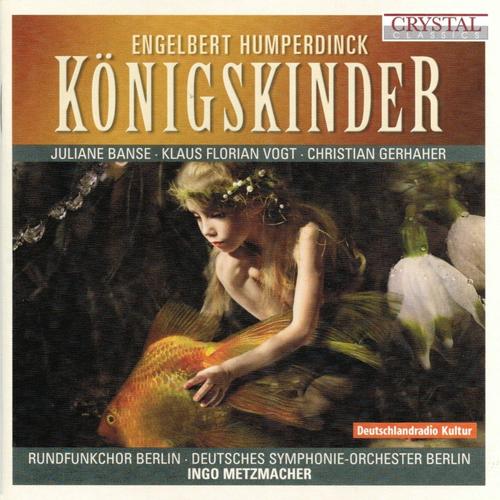 Humperdinck: Königskinder