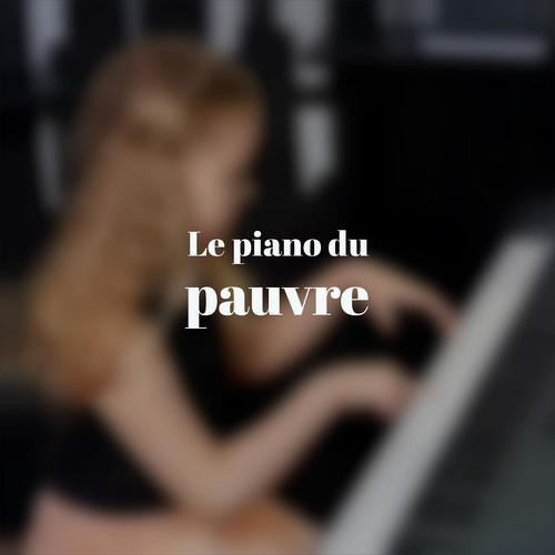 Le piano du pauvre