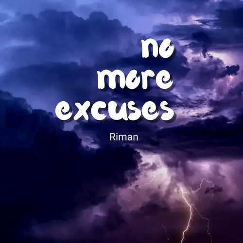 No More Excuses