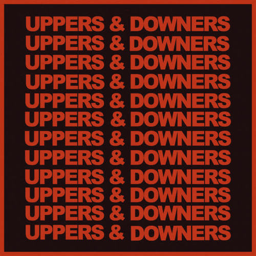 Uppers & Downers