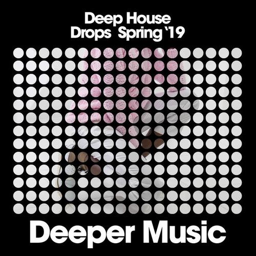 Deep House Drops (Spring '19)