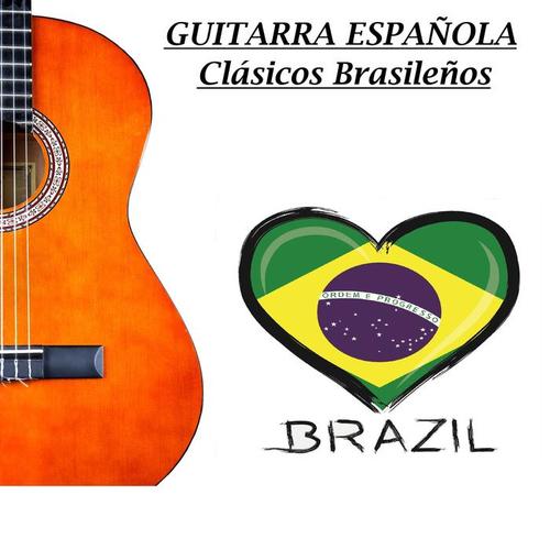 Brazil Guitarra Española: Clásicos Brasileños