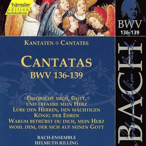 BACH, J.S.: Cantatas, BWV 136-139