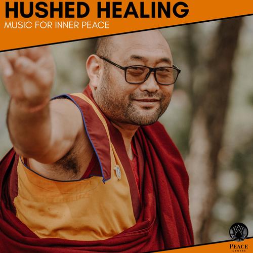 Hushed Healing - Music For Inner Peace