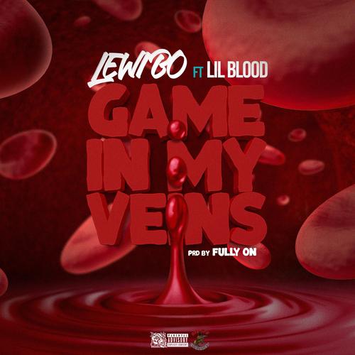 Game In My Veins (feat. Lil Blood) [Explicit]