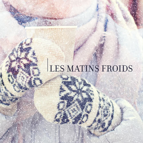 Les matins froids : Du jazz instrumental pour les jours froids avec une tasse de café