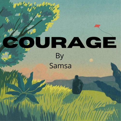 Courage