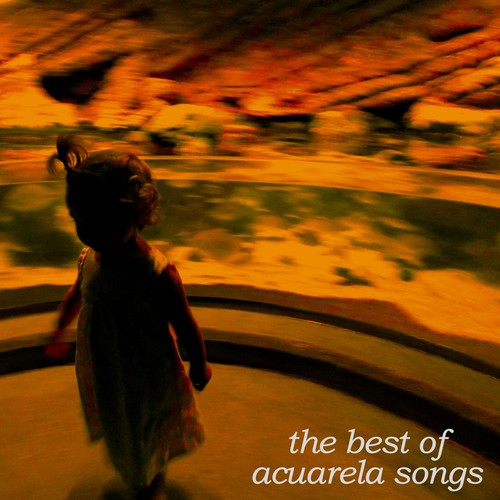 The Best of Acuarela Songs (Explicit)