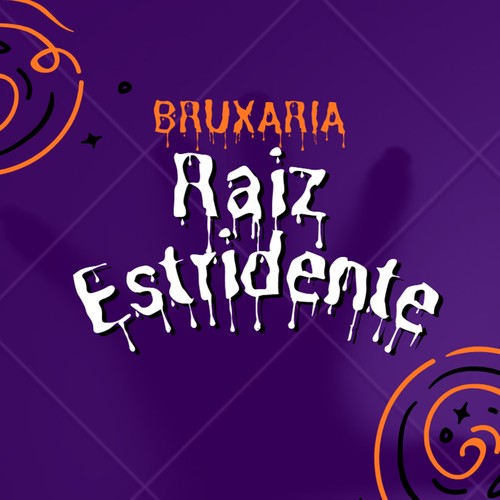 Bruxaria Raiz Estridente (Explicit)
