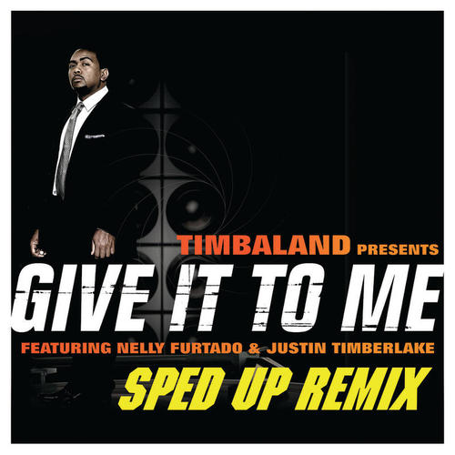 Give It To Me (Sped Up Remix) [Explicit]