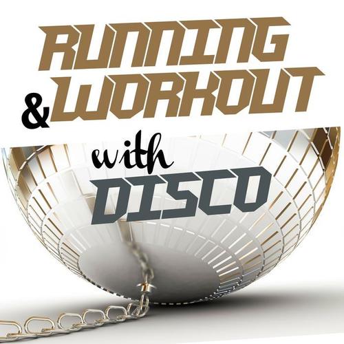 RUNNING AND WORKOUT WITH DISCO