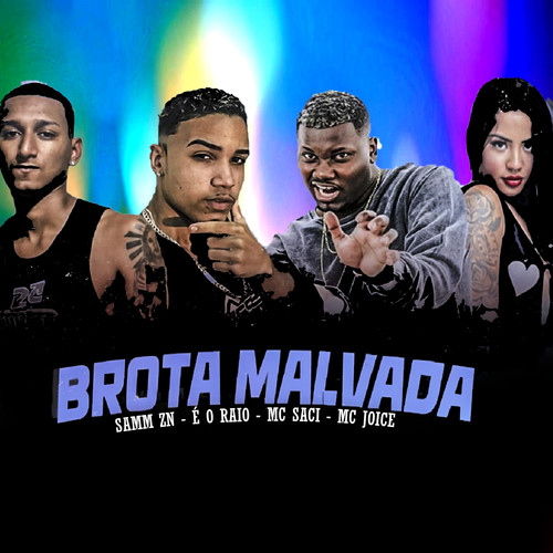 Brota Malvada (feat. Mc Saci & Mc Joice) (Brega Funk) [Explicit]