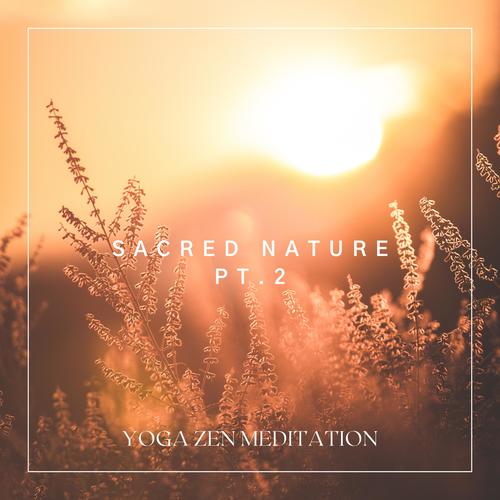 Sacred Nature Pt. 2